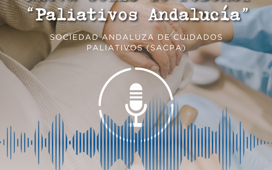 Nuevo canal de Podcast de SACPA por el Día Mundial de los Cuidados Paliativos