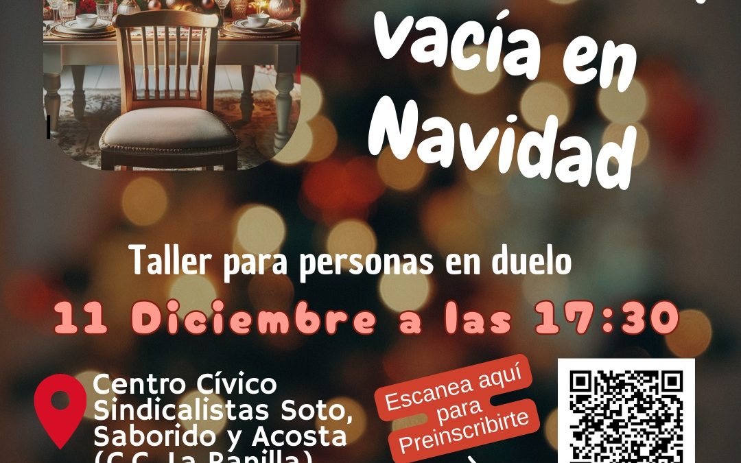 Hay una silla vacía en Navidad: Taller para personas en duelo